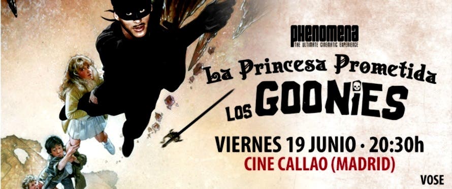 Phenomena: La princesa prometida + Goonies