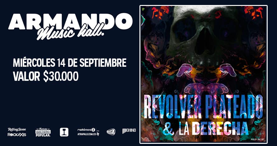 Revolver Plateado y La Derecha en Armando