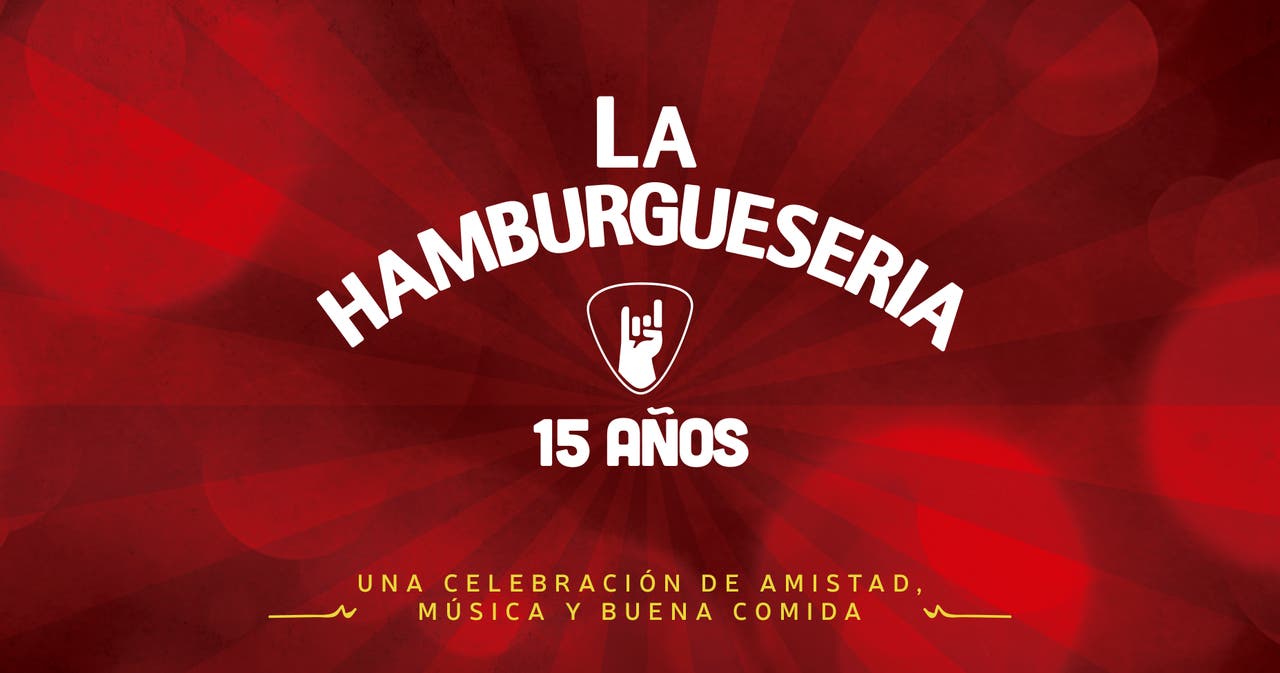 La Hamburguesería 15 años