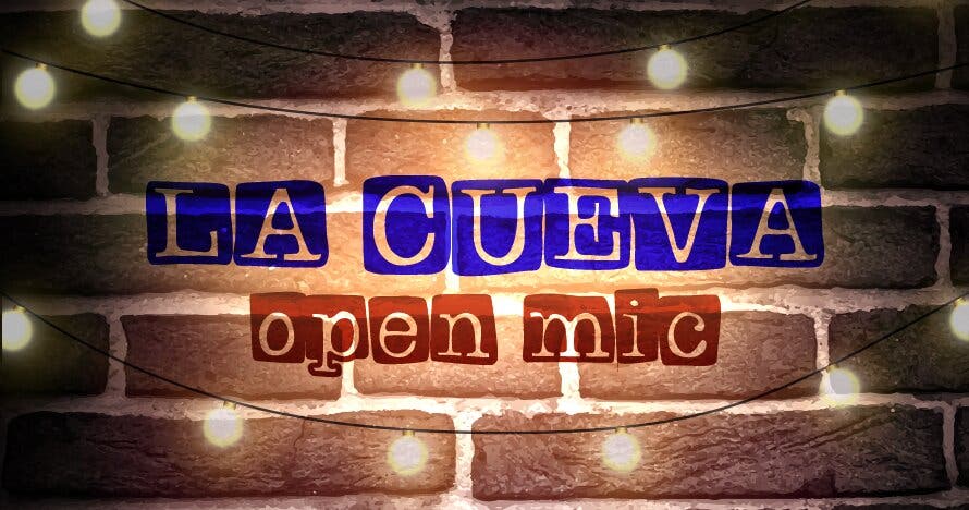 La Cueva Comedy  Club, Open Mic