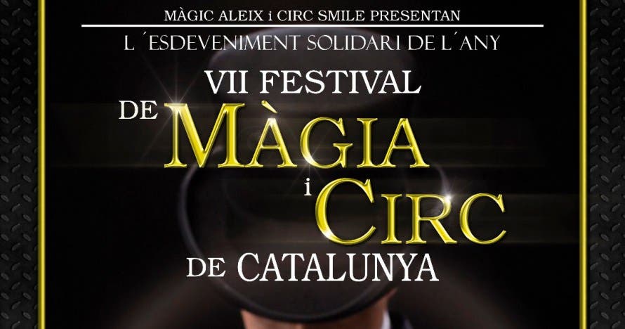 VII Festival de Màgia i Circ de Catalunya