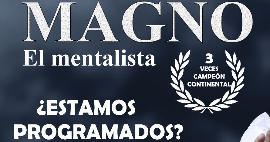 Magno el mentalista - ¿Estamos programados?