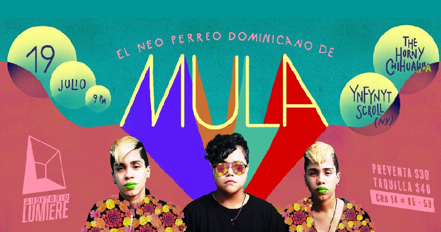Mula, Ynfynyt Scroll y The Horny Chihuahua en Bogotá.