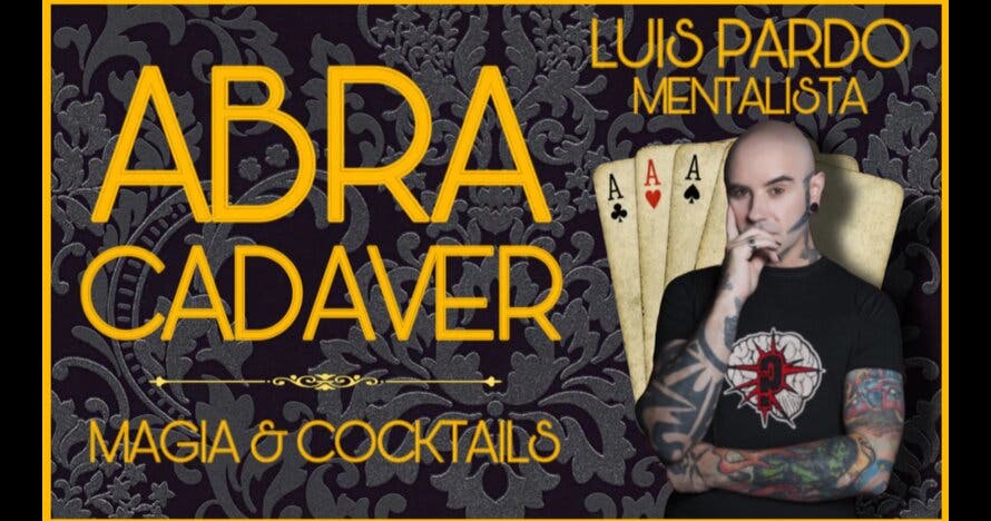Abracadaver, Magia & Cocktails - Luis Pardo, Marín, Isaác, Matas.