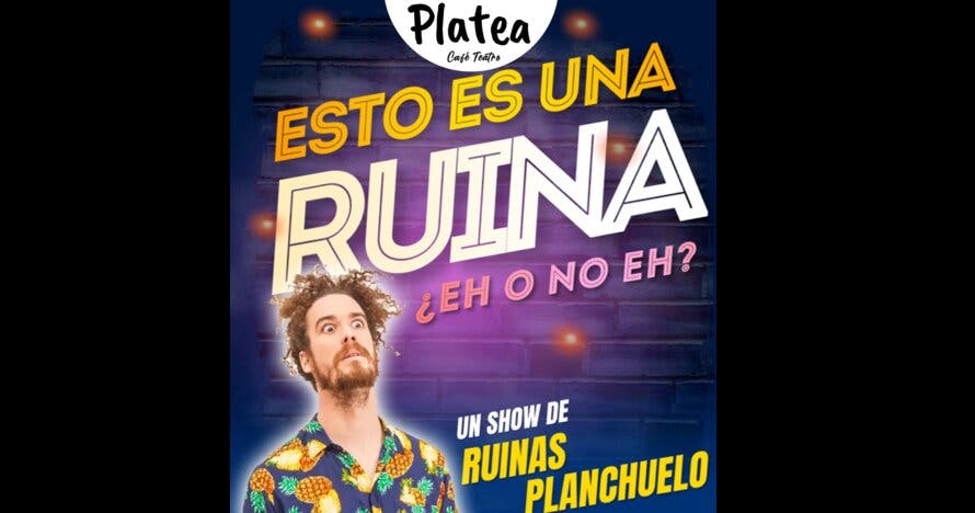 Ruinas Planchuelo en Platea