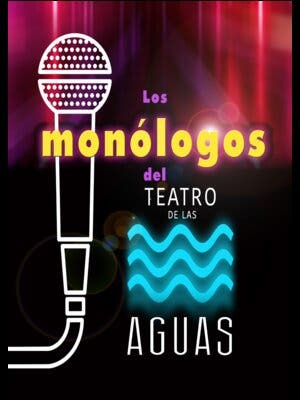 Los Monólogos del Teatro de las Aguas: para no parar de reír