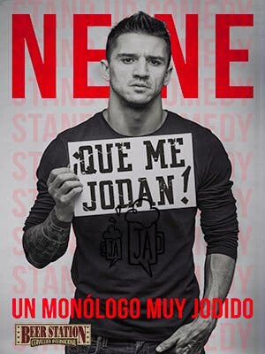 Nene, ¡Que me jodan! , un monólogo muy jodido