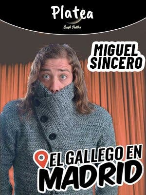 Miguel Sincero en Platea
