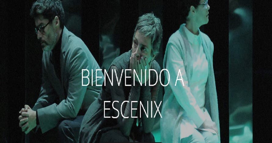 Elige la obra que quieras en Escenix, Teatro Chileno en modo VOD