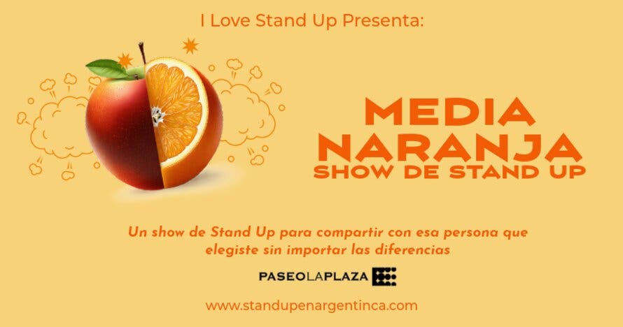 Media naranja - Stand up show en Paseo la Plaza