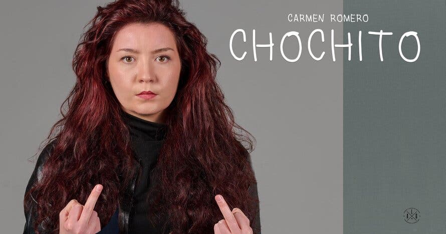 Chochito, un monólogo de Carmen Romero