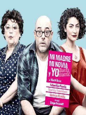 Mi Madre, Mi Novia y Yo