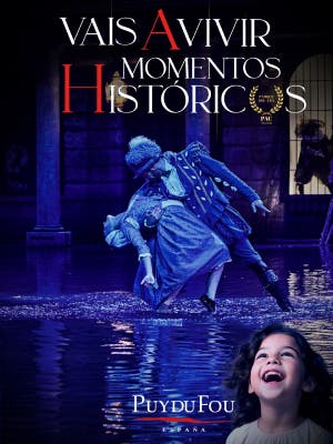 Puy du Fou España: la historia te espera