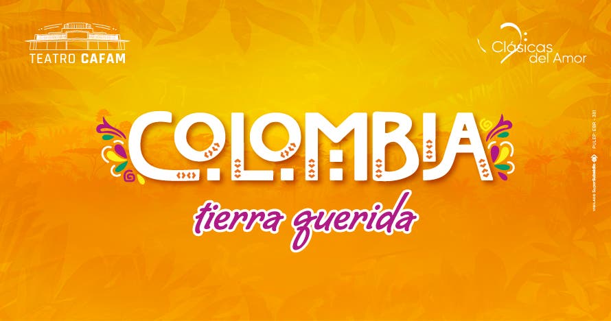 Colombia tierra querida - Homenaje a Lucho Bermúdez