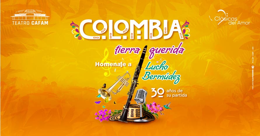 Colombia tierra querida - Homenaje a Lucho Bermúdez