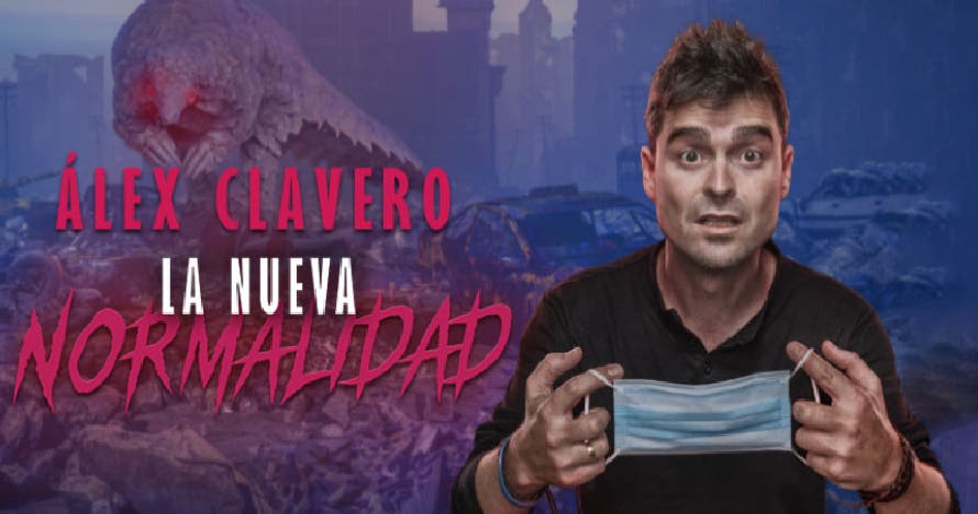 Álex Clavero - La Nueva Normalidad