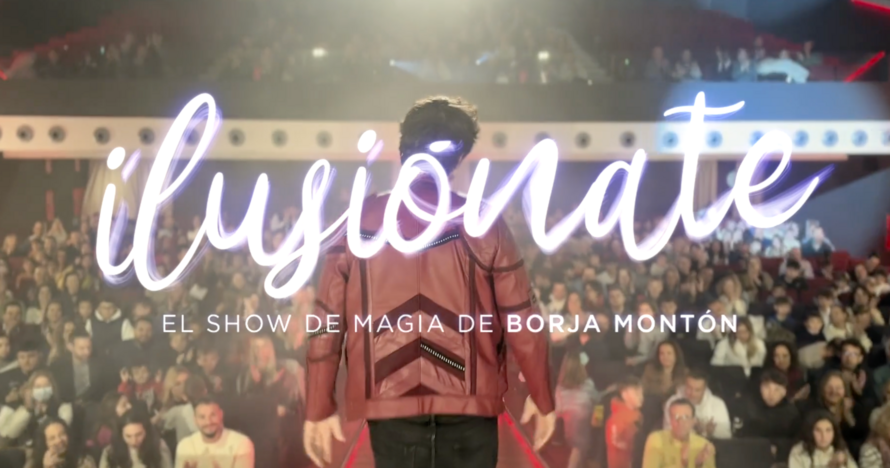 Ilusiónate - Show de Magia Borja Montón