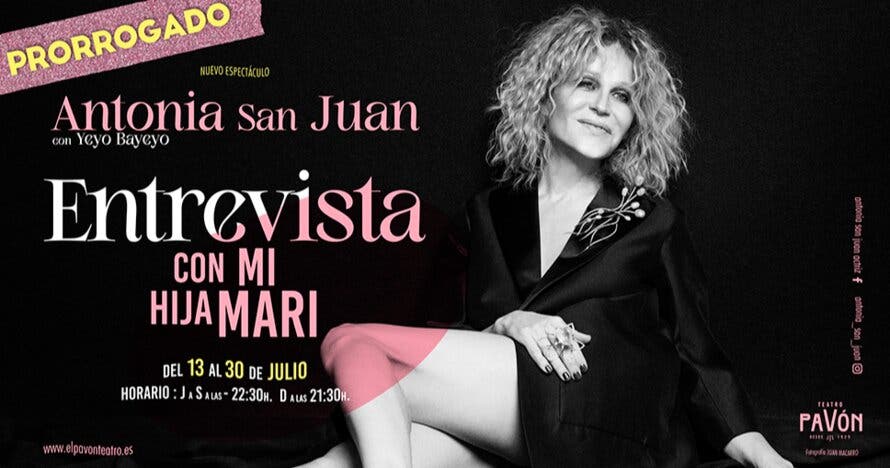Antonia San Juan: Entrevista con mi hija Mari