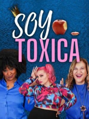 Soy Tóxica