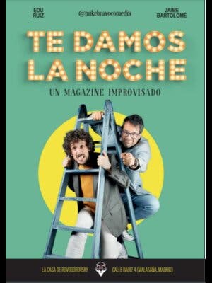 Te damos la noche: un magacín improvisado