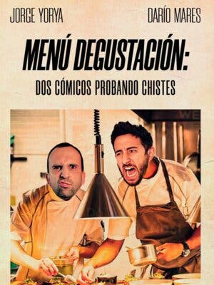 Menú degustación, un show de de Darío Mares y Jorge Yorya