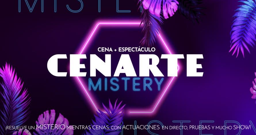 Cenarte Mistery: Cena + Resolver un misterio con mucho show