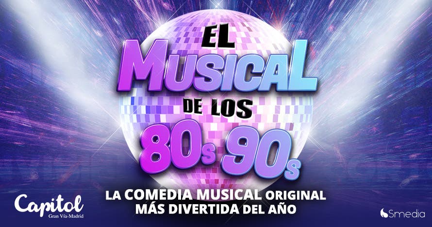 El Musical de los 80s 90s en Madrid 