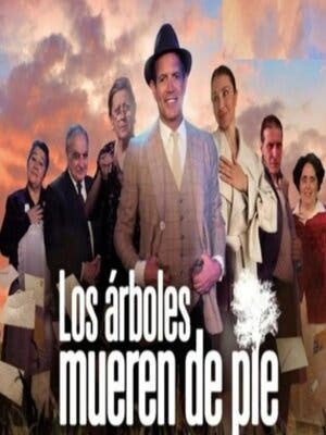 Los arboles mueren de pie