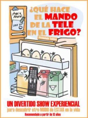 ¿Qué hace el mando de la tele en el frigo?