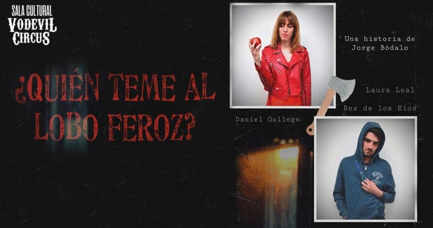 ¿Quién teme al Lobo Feroz?