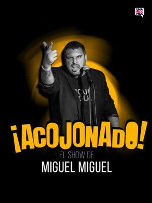 ¡Acojonado! Miguel Miguel