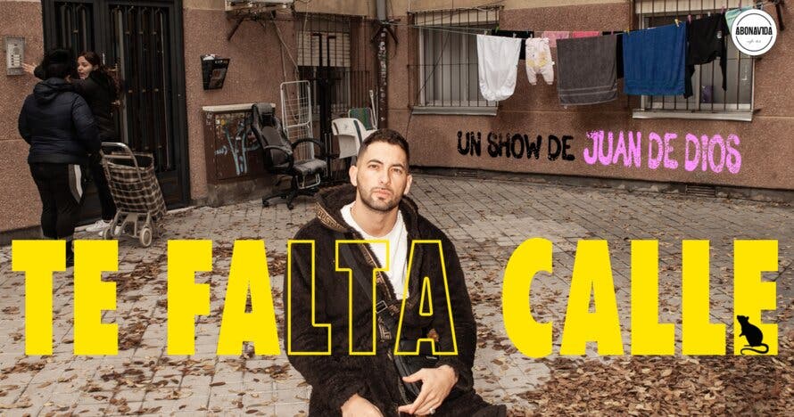 Te falta calle - Juan De Dios