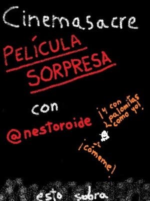 Cinemasacre: comentamos una peli malsima en directo