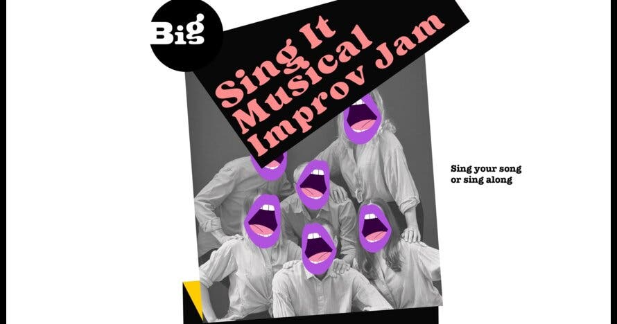 Sing It! Musical Improv Jam
