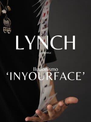 Ilusionismo InYourFace x Lynch