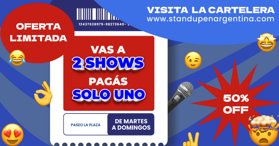 2x1: Paseo la Plaza. Shows continuados