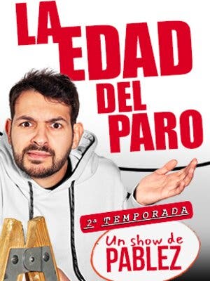 La Edad del Paro - Un Show de Pablez