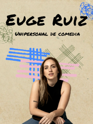 Euge Ruiz, unipersonal de comedia