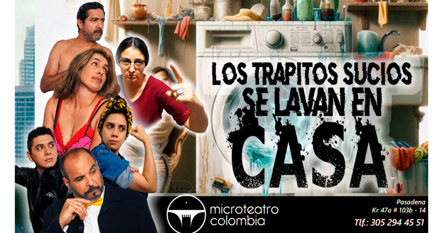 Los trapitos sucios se lavan en casa-Experiencia Microteatro Colombia