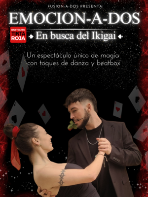Emocion-a-dos: magia con toques de baile y beatbox
