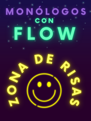 Monólogos con flow