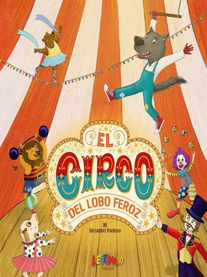 El circo del lobo feroz