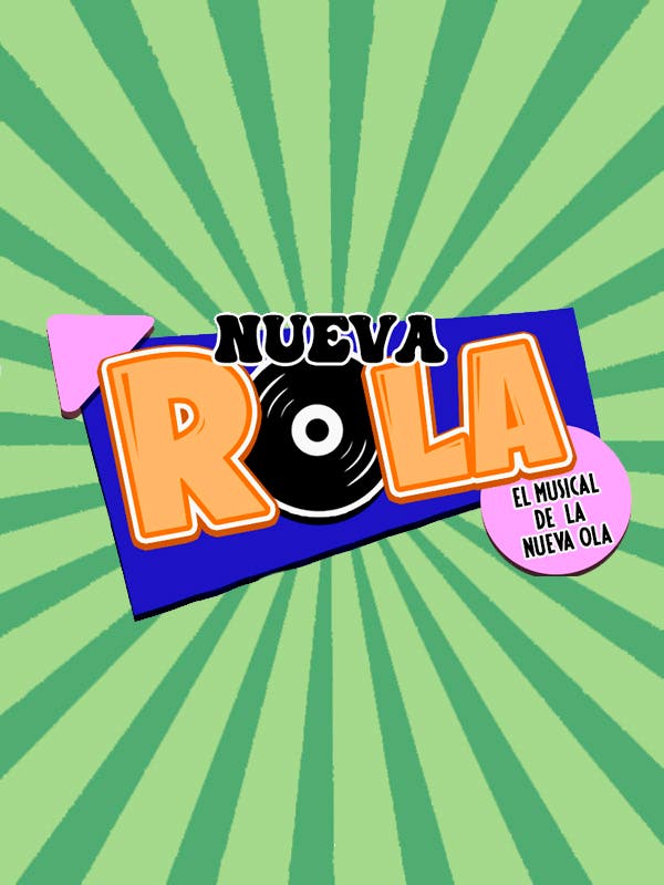 Nueva Rola, el musical de la nueva ola