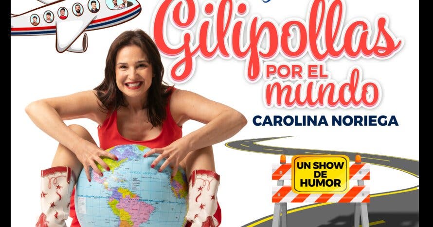 Gilipollas por el Mundo- el show de humor de Carolina Noriega