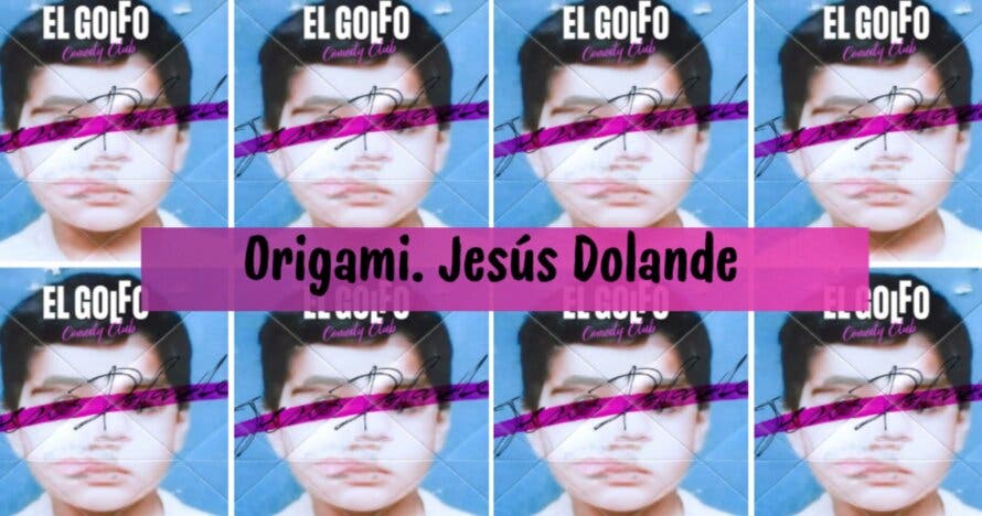 Jesús Dolande - Origami (El Golfo Sol)