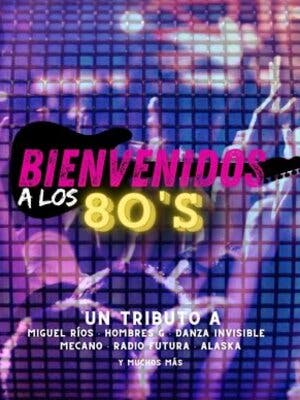 Bienvenidos a los 80´s