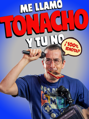 Me llamo Tonacho y tú no