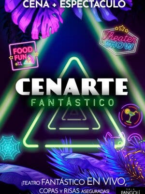 Cenarte Fantástico - Espectáculo + Cena, teatro, copas y muchas risas