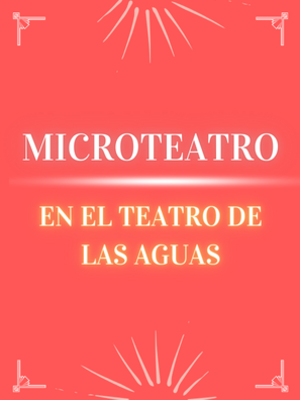 Microteatro en la Cueva del Teatro de las Aguas