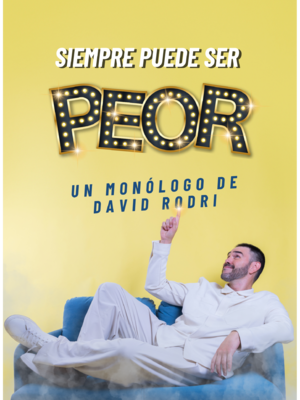 Siempre puede ser peor - David Rodri